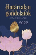 Határtalan gondolatok Határidőnapló 2022