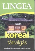 Lingea koreai társalgás /Szótárral és nyelvtani áttekintéssel