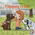 Pitypang segít - Pitypang és Lili (2. kiadás)