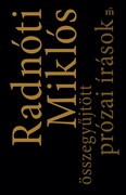 Radnóti Miklós - Összegyűjtött prózai írások