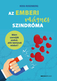 Az emberi mágnes szindróma - Miért szeretjük azokat, akik bánatnak?