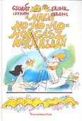 A nagy ho-ho-ho-horgász kórházban