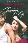 How To Ruin My Teenage Life - Tönkretett tinikor /Hogyan tegyük tönkre 2.
