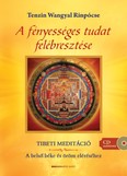A fényességes tudat felébresztése /Tibeti meditáció + CD-melléklettel