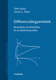 Differenciálegyenletek - Bevezetés az elméletbe és az alkalmazásokba - Elméleti matematika