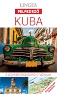 Kuba - Lingea felfedező /A legjobb városnéző útvonalak összehajtható térképpel