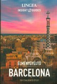 Barcelona - Élménygyűjtő /100 csalogató ötlet