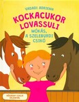 Kockacukor lovassuli - Mókás, a szeleburdi csikó (új kiadás)