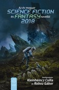Az év magyar science fiction és fantasy novellái 2018