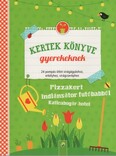 Kertek könyve gyerekeknek - 24 pompás ötlet virágágyáshoz, erkélyhez, virágcseréphez